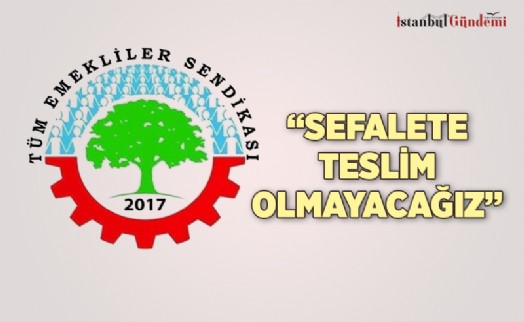 EMEKLİLER İSYANDA: ‘GEÇİNEMİYORUZ’