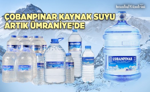 ÇOBANPINAR KAYNAK SUYU ARTIK ÜMRANİYE’DE