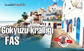 GÖKYÜZÜ KRALLIĞI: FAS