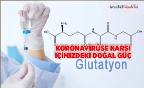 COVİD-19 TEDAVİSİNDE ‘GLUTATYON’A OLAN İLGİ GİDEREK ARTIYOR