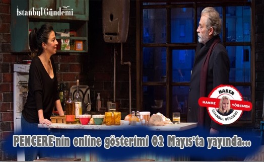 PENCERE'NİN ONLINE GÖSTERİMİ 2 MAYIS'TA YAYINDA