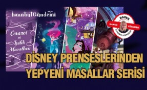 DİSNEY PRENSESLERİ’NDEN YEPYENİ  CESARET VE İYİLİK MASALLARI SERİSİ