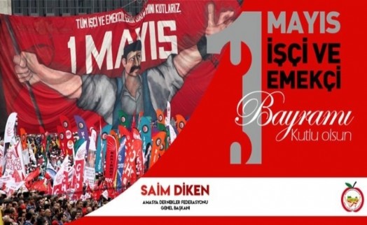 SAİM DİKEN, EMEKÇİLERİN GÜNÜNÜ KUTLADI