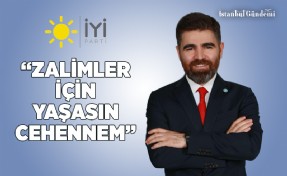 EROL KARAPINAR: “ZALİMLER İÇİN YAŞASIN CEHENNEM”