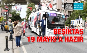 19 MAYIS, BEŞİKTAŞ’TA DOYASIYA KUTLANACAK