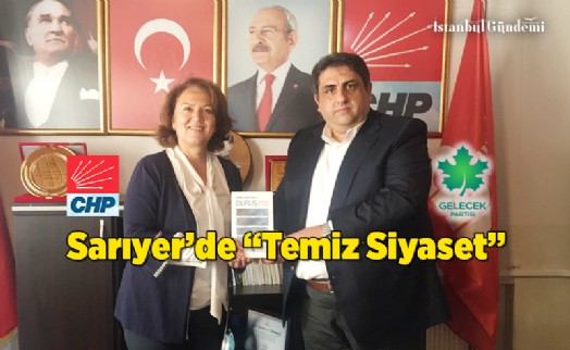 GELECEK PARTİSİ SARIYER’DEN CHP’YE ZİYARET