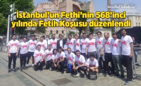 İSTANBUL’UN KUTLU FETHİ’NİN 568’İNCİ YILINDA FETİH KOŞUSU DÜZENLENDİ