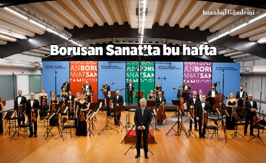 BORUSAN SANAT'TAN YAZA MERHABA KONSERLERİ