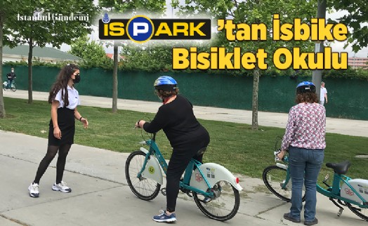 İSBİKE BİSİKLET OKULU HAYATA GEÇİYOR