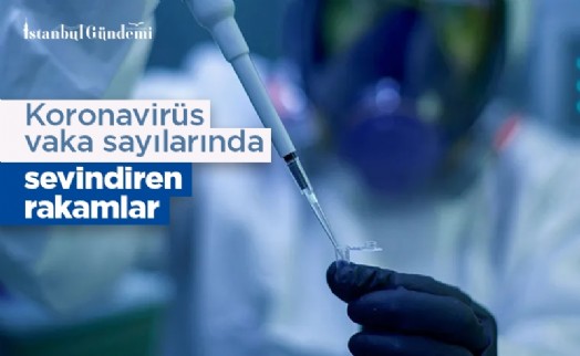 Koronavirüs vaka sayılarında sevindiren rakamlar