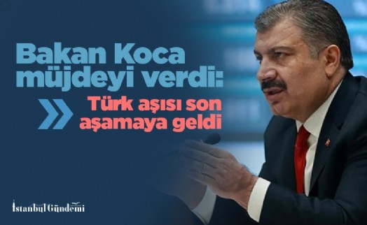 Bakan Koca müjdeyi verdi: Türk aşısı son aşamaya geldi