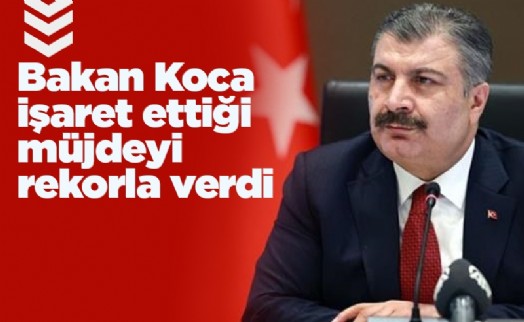 Bakan Koca işaret ettiği müjdeyi rekorla verdi
