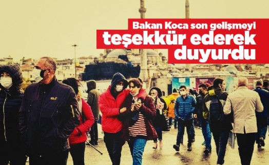 Bakan Koca son gelişmeyi teşekkür ederek duyurdu
