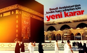 Suudi Arabistan'dan kadın hacı adayları için yeni karar