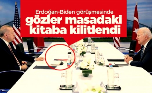 Erdoğan-Biden görüşmesinde gözler masadaki kitaba kilitlendi
