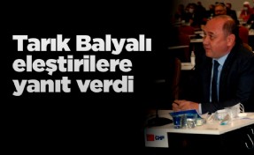 Tarık Balyalı eleştirilere yanıt verdi