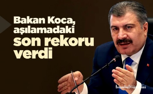 Bakan Koca, aşılamadaki son rekoru verdi