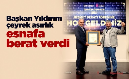 Başkan Yıldırım çeyrek asırlık esnafa berat verdi