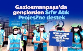 Gaziosmanpaşa’da gençlerden Sıfır Atık Projesi’ne destek