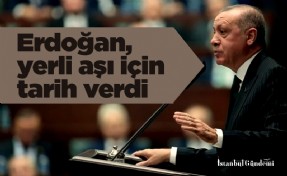 Erdoğan, yerli aşı için tarih verdi