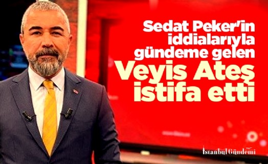 Sedat Peker'in iddialarıyla gündeme gelen gazeteci Veyis Ateş istifa etti
