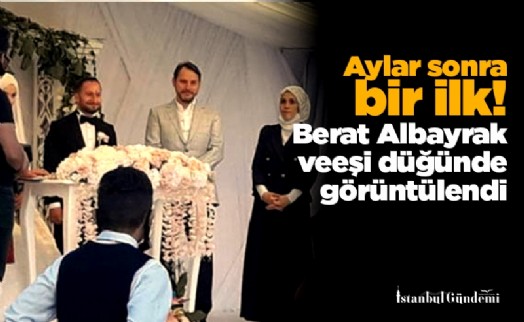 Aylar sonra bir ilk! Berat Albayrak ve eşi düğünde görüntülendi