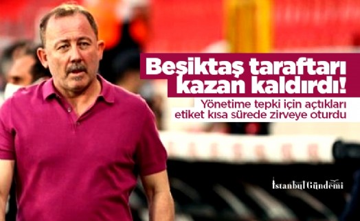 Beşiktaş taraftarı kazan kaldırdı! Yönetime tepki için açtıkları etiket kısa sürede zirveye oturdu