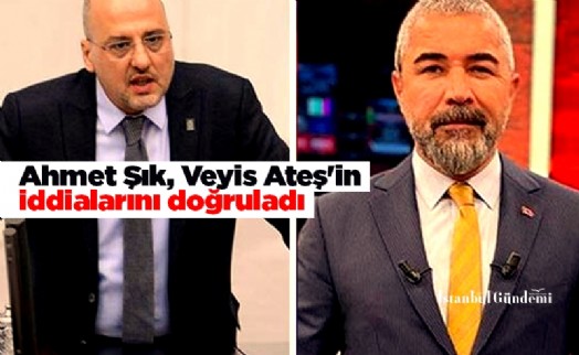 Ahmet Şık, Veyis Ateş'in iddialarını doğruladı