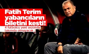 Fatih Terim yabancıların biletini kesti! 4 futbolcu yeni sezonda takımda olmayacak