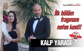 ‘Kalp Yarası’nın ilk bölüm fragmanı nefes kesti!