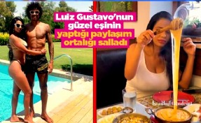 Luiz Gustavo'nun güzel eşinin yaptığı paylaşım ortalığı salladı