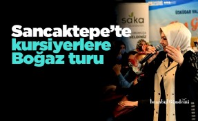 Sancaktepe’te kursiyerlere Boğaz turu