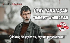 Kaan Müjdeci’den olay yaratacak 'Hamlet' uyarlaması:  dizinin çekimleri tamamlandı!