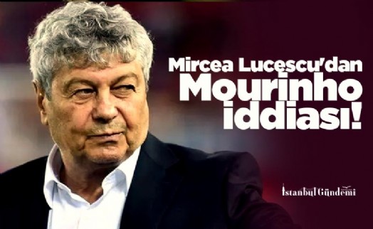 Mircea Lucescu'dan Mourinho iddiası! 'Yeniden zirveye çıkarır...'