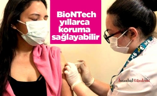 Haber, tam da aşılama döneminde geldi! BioNTech yıllarca koruma sağlayabilir