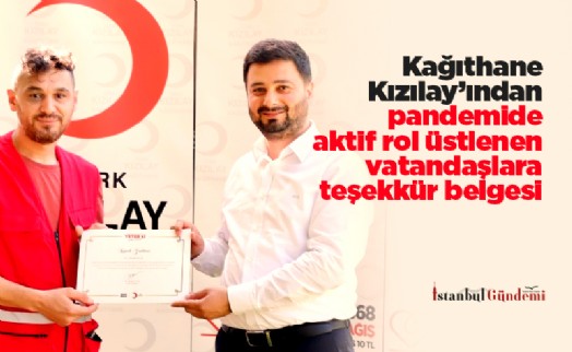 Kağıthane Kızılay’ından pandemide aktif rol üstlenen vatandaşlara teşekkür belgesi