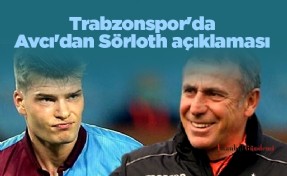  Trabzonspor'da Abdullah Avcı'dan Sörloth açıklaması