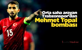 Orta saha arayan Trabzonspor'dan Mehmet Topal bombası