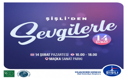 Şişli Belediyesi’nden Sevgililer Günü’ne özel program
