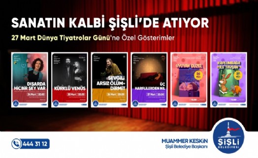Şişli’de tiyatro rüzgarı esecek