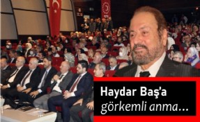 Haydar Baş'a Türkiye ve dünyadan ahde vefa
