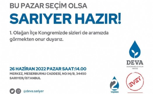 DEVA Sarıyer’de kongre heyecanı