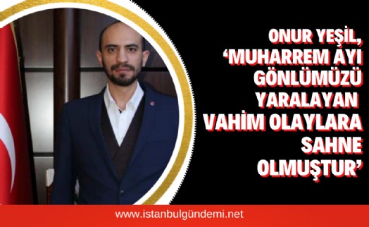 Başkan Yeşil ‘den Muharrem Ayı Mesajı