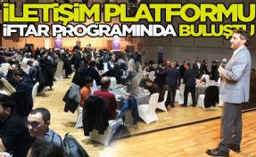 İletişim Platformu'ndan anlamlı hareket! İftar programında...
